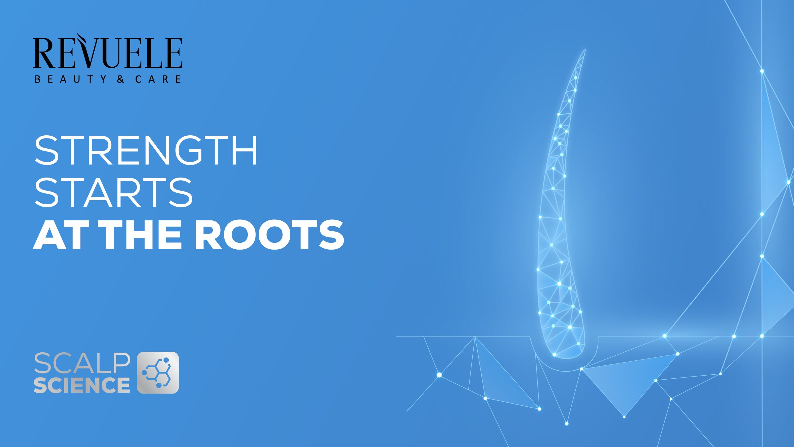 REVUELE Anti-Hair Loss campaign visual — Strength Starts At The Roots